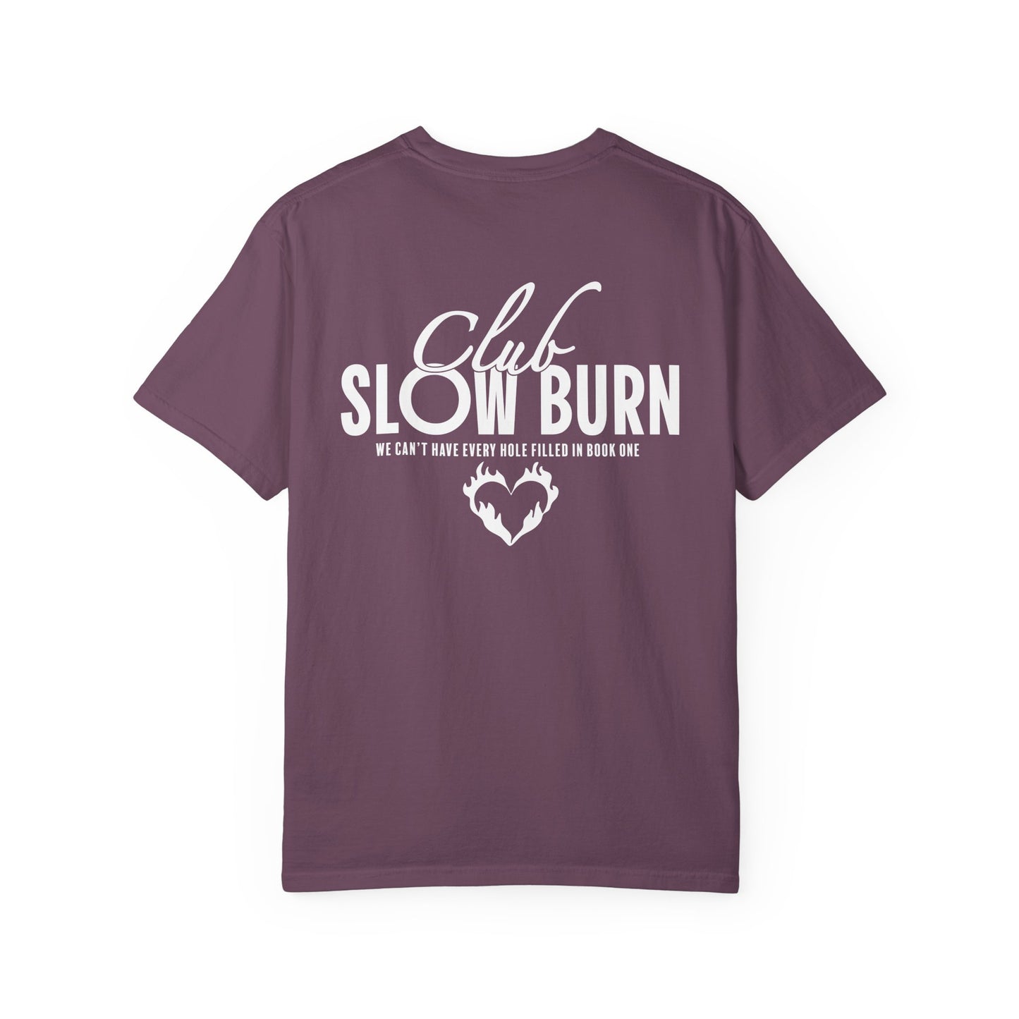Club Slow Burn Shirt Tee