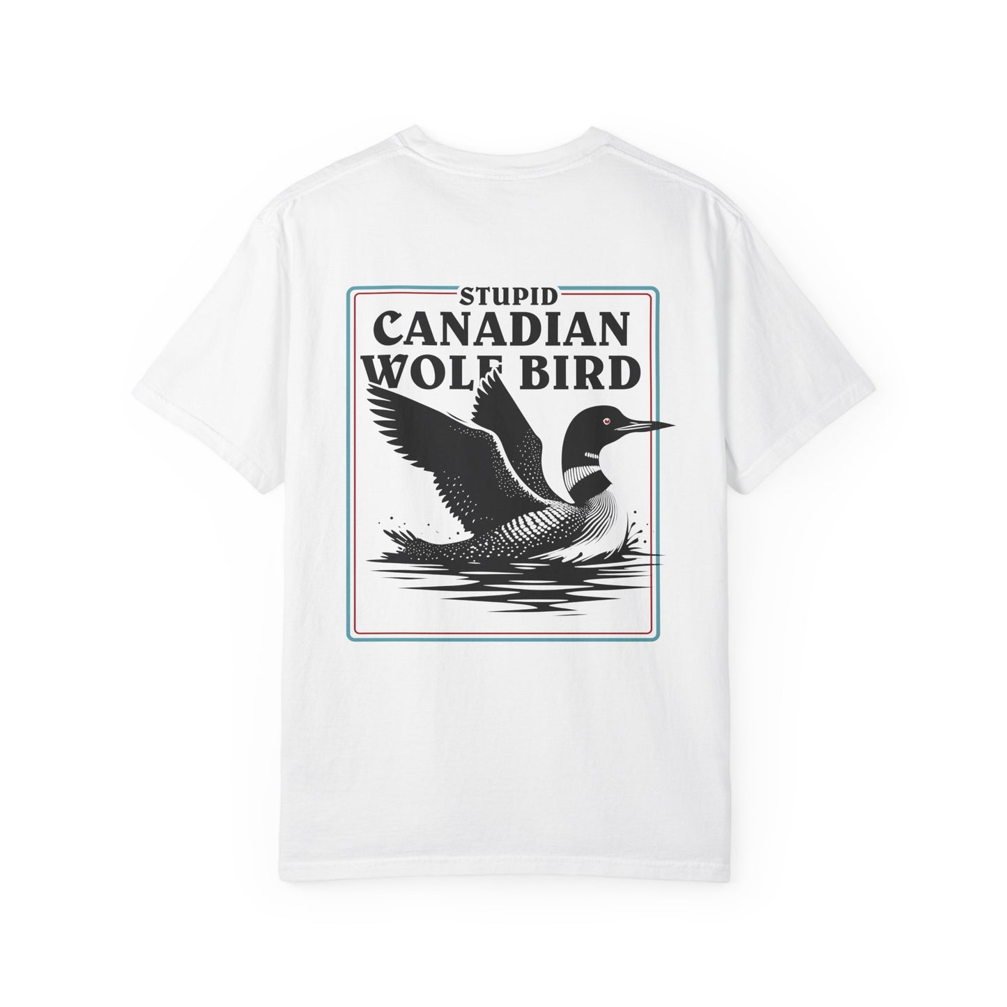 Stupid Canadian Wolf Bird Tee