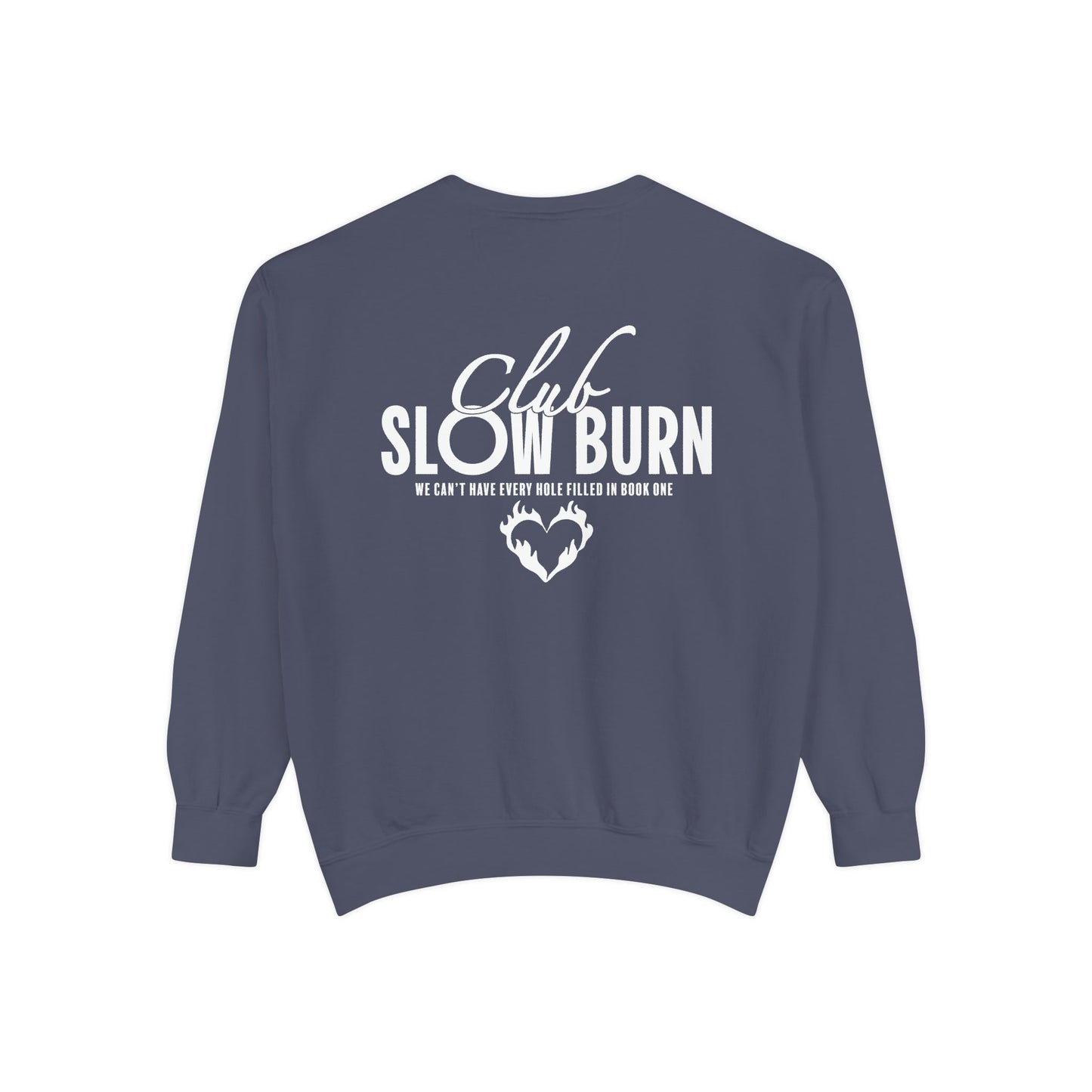 Club Slowburn Sweatshirt