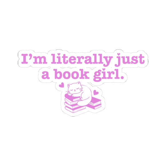Literally Just a Book Girl Sticker