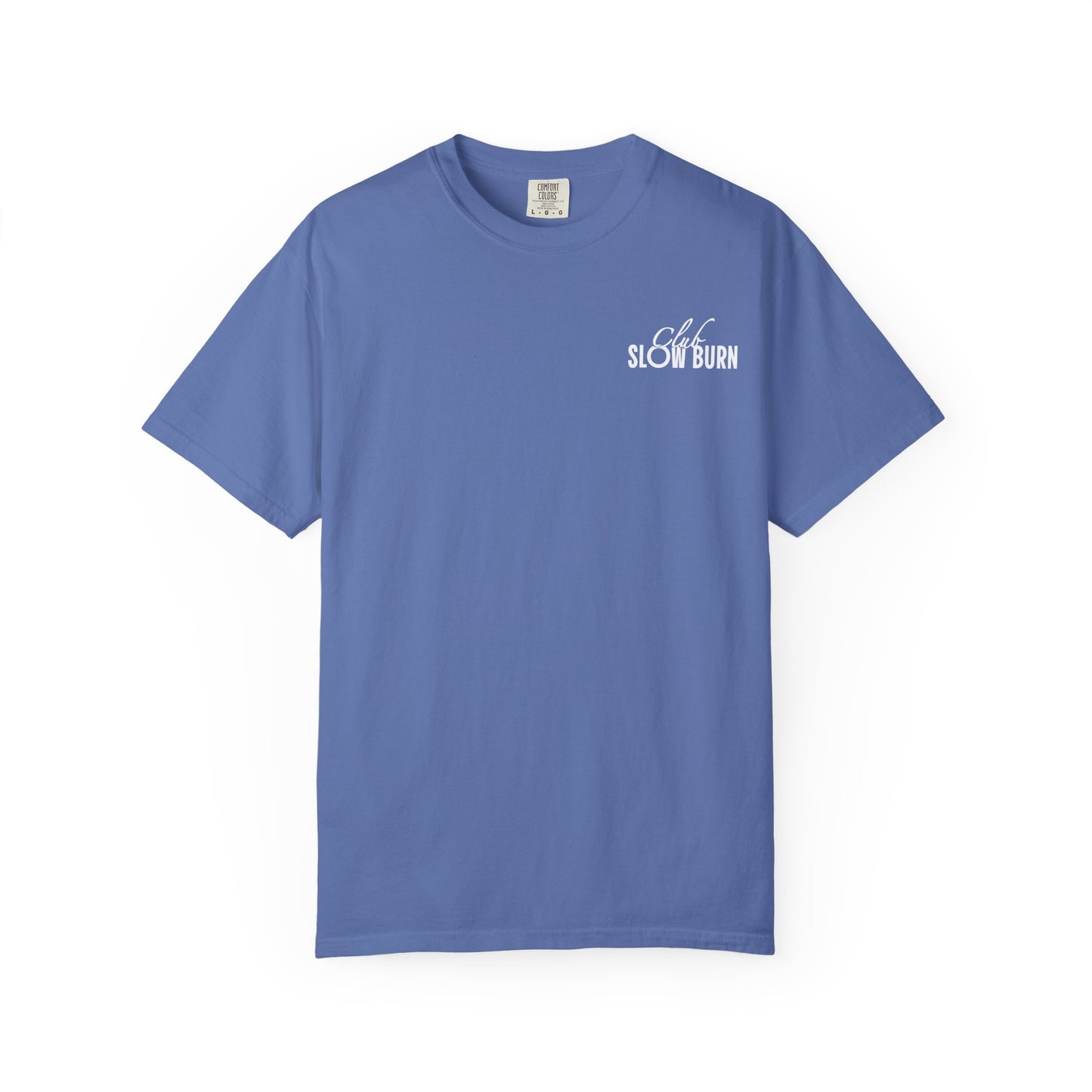 Club Slow Burn Shirt Tee