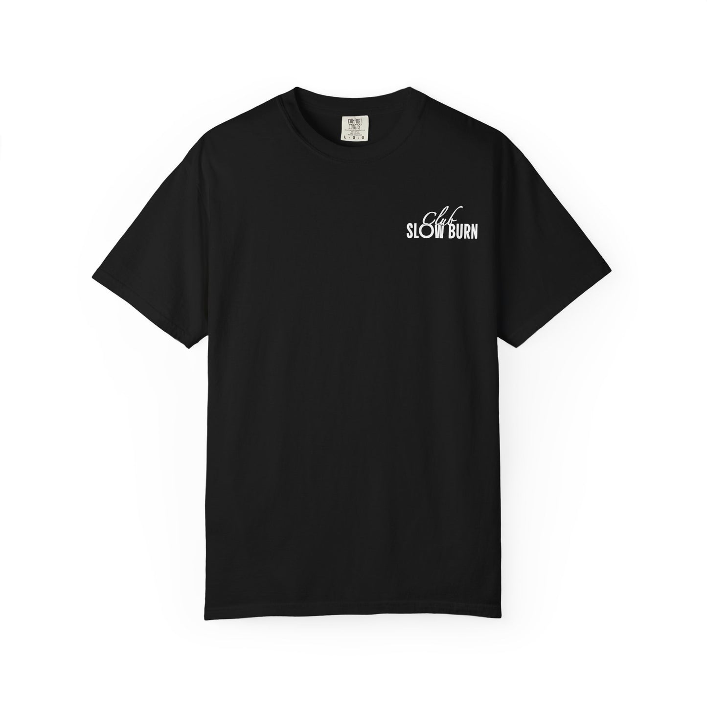 Club Slow Burn Shirt Tee