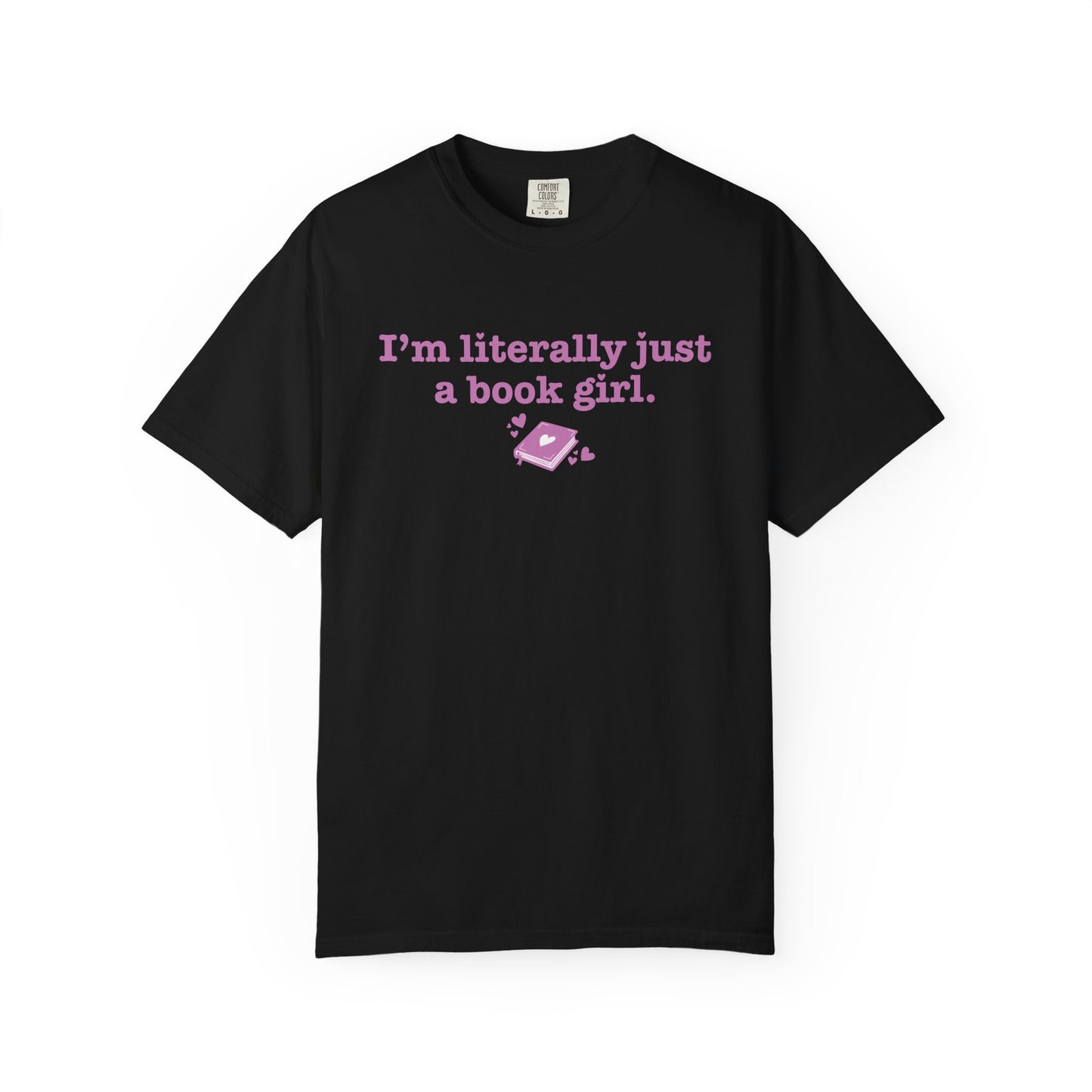 Literally Just a Book Girl Tee