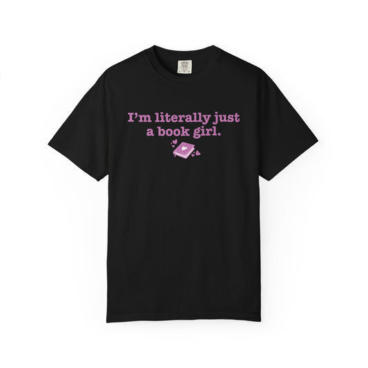 Literally Just a Book Girl Tee