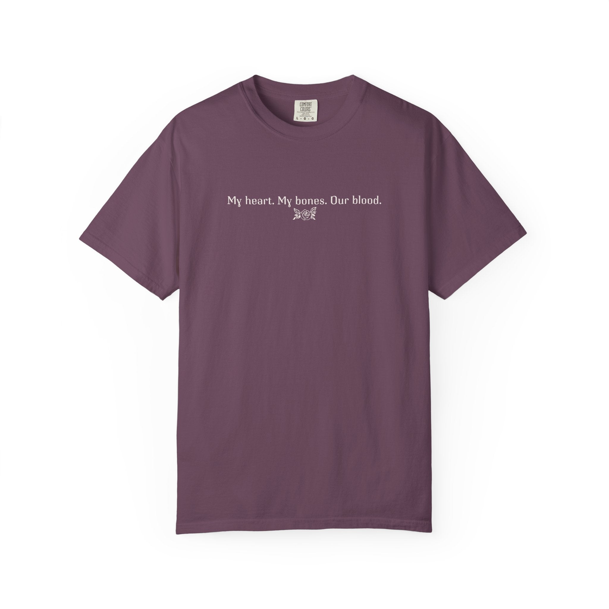 My Heart. My Bones. Our Blood Tee