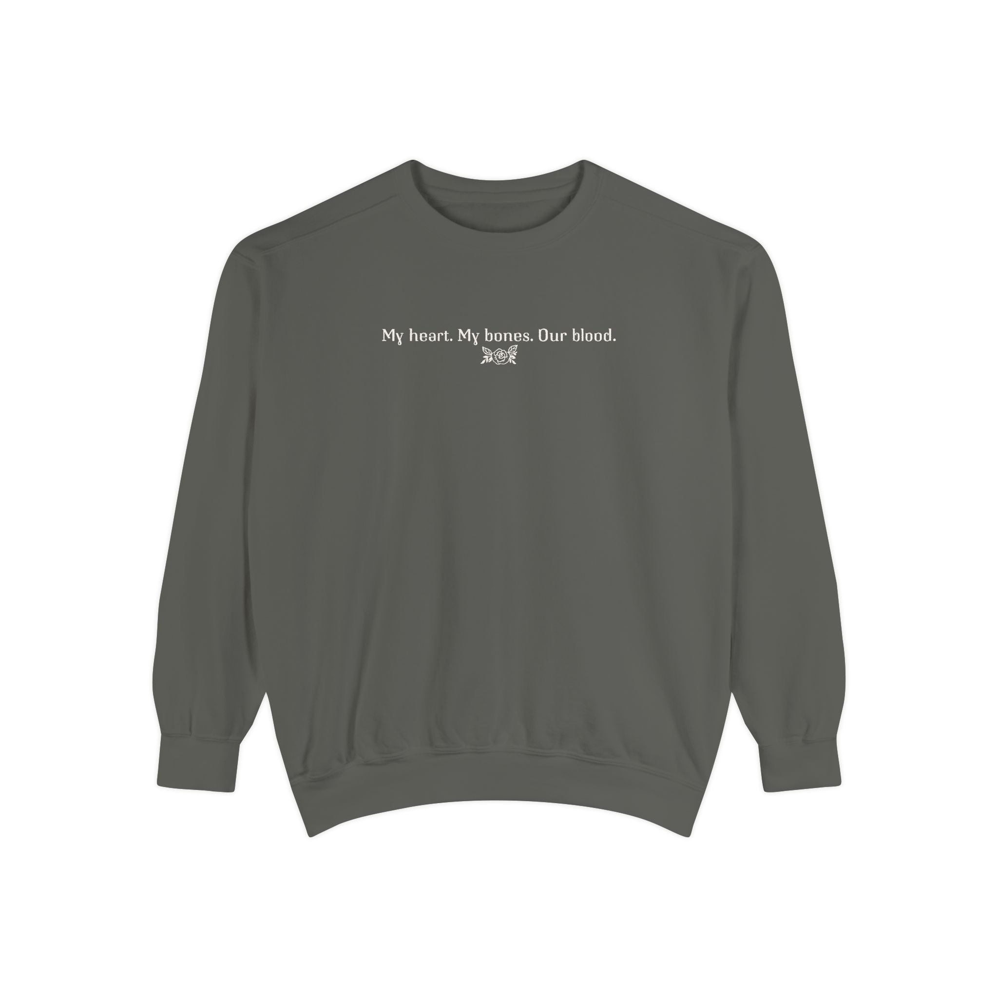 My heart. My bones. My blood Crewneck