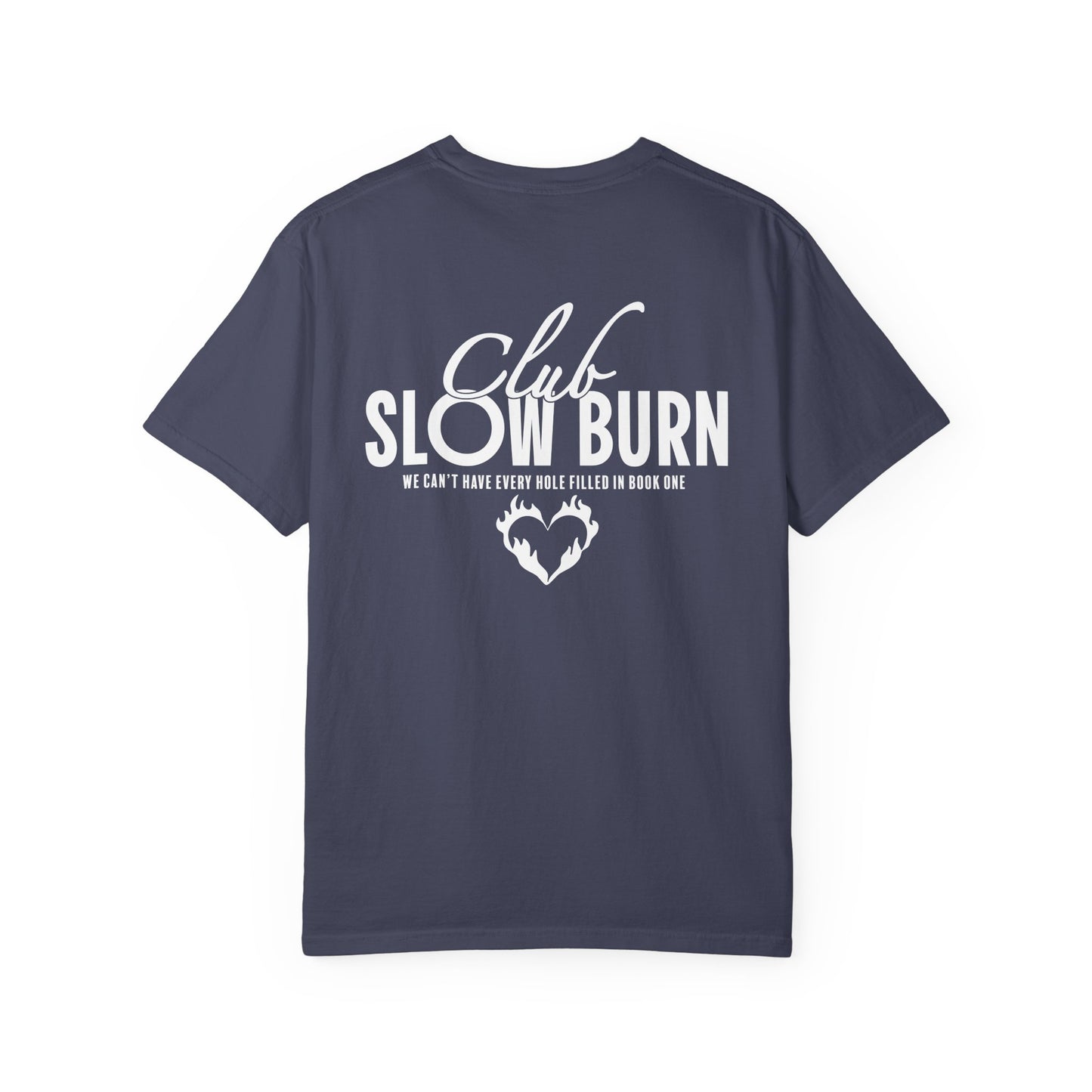 Club Slow Burn Shirt Tee