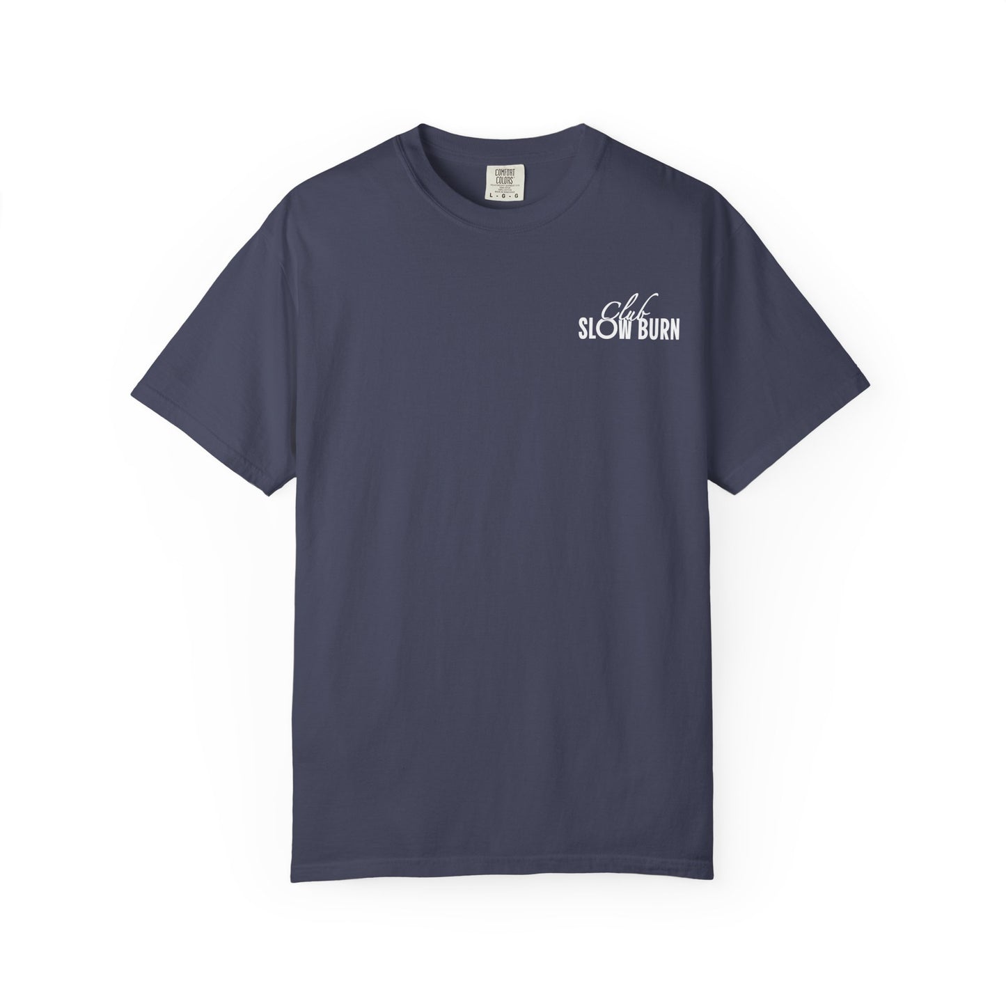 Club Slow Burn Shirt Tee