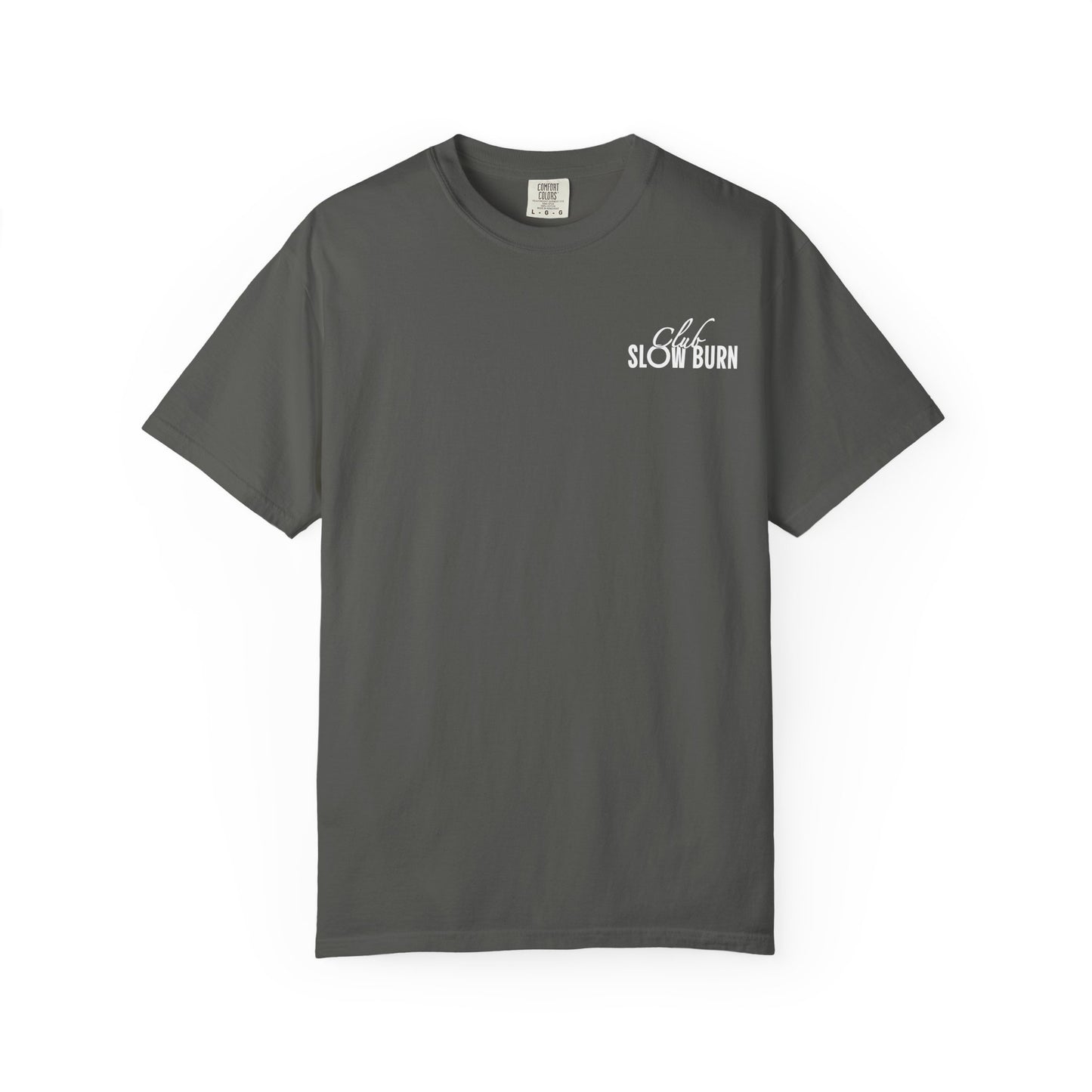 Club Slow Burn Shirt Tee