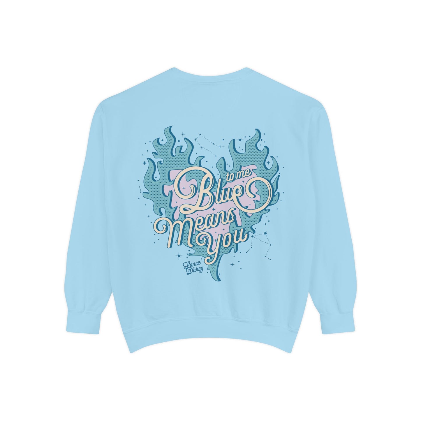 Blue Means You Sweatshirt