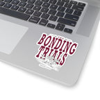 Bonding Trials Sticker