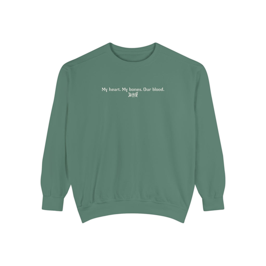 My heart. My bones. My blood Crewneck