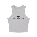 There is Only Her/Him Tank