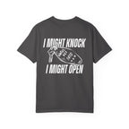 I Might Knock Tee