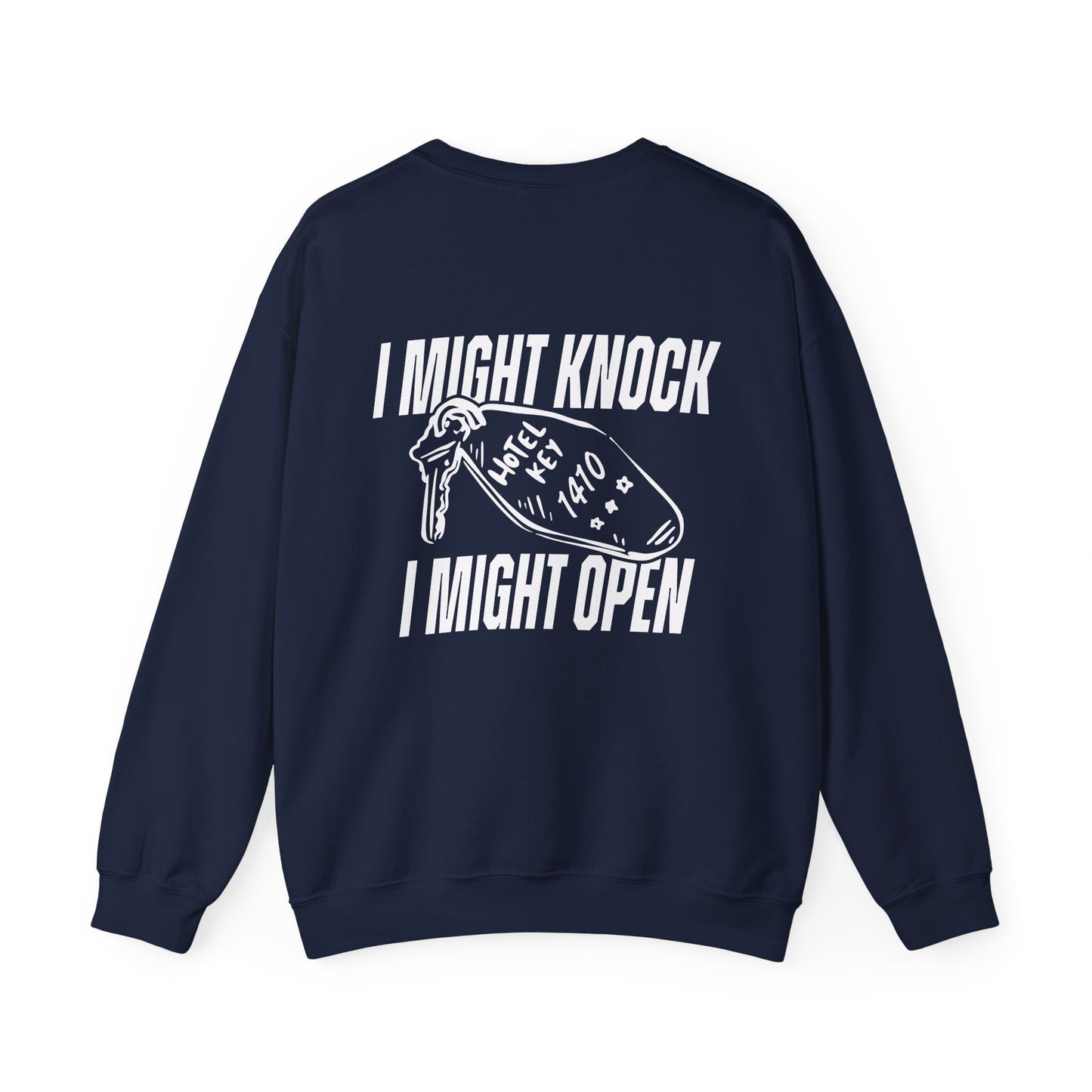 I Might Knock Sweatshirt