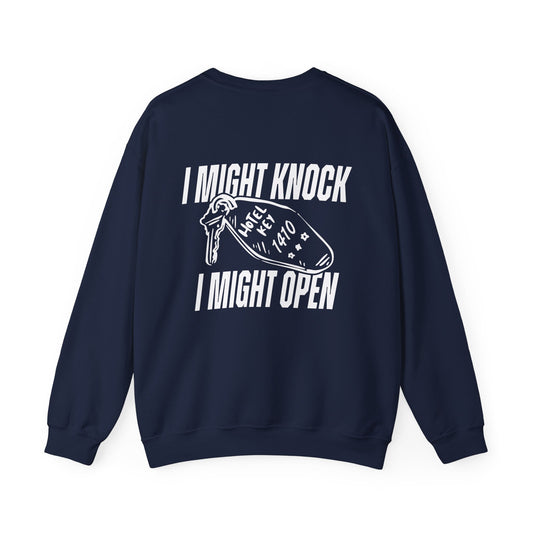 I Might Knock Sweatshirt
