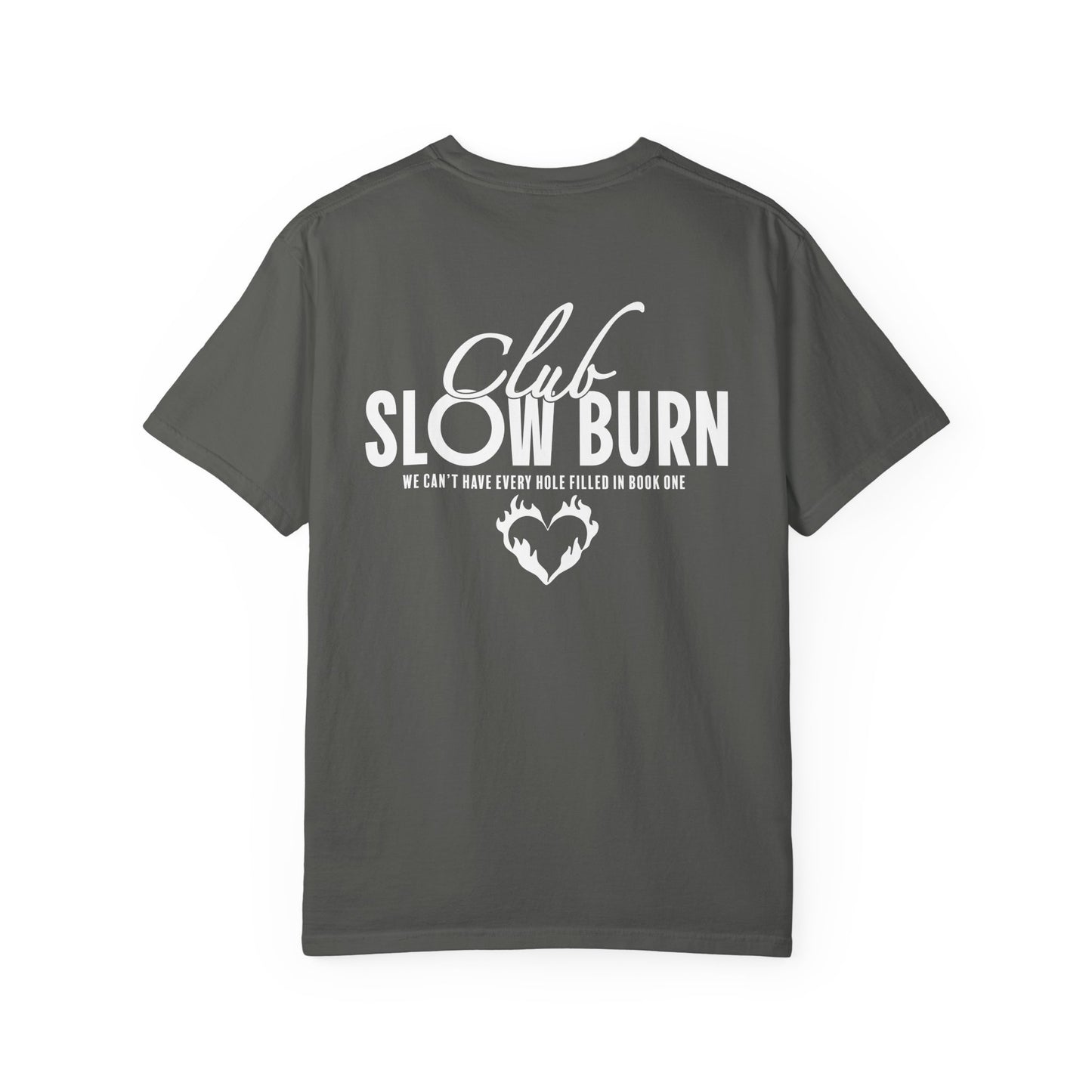 Club Slow Burn Shirt Tee
