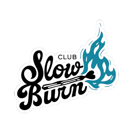 Club Slow Burn Sticker