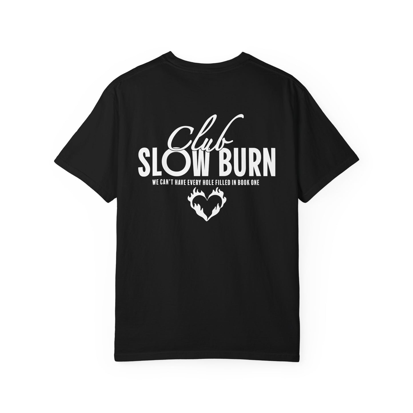 Club Slow Burn Shirt Tee