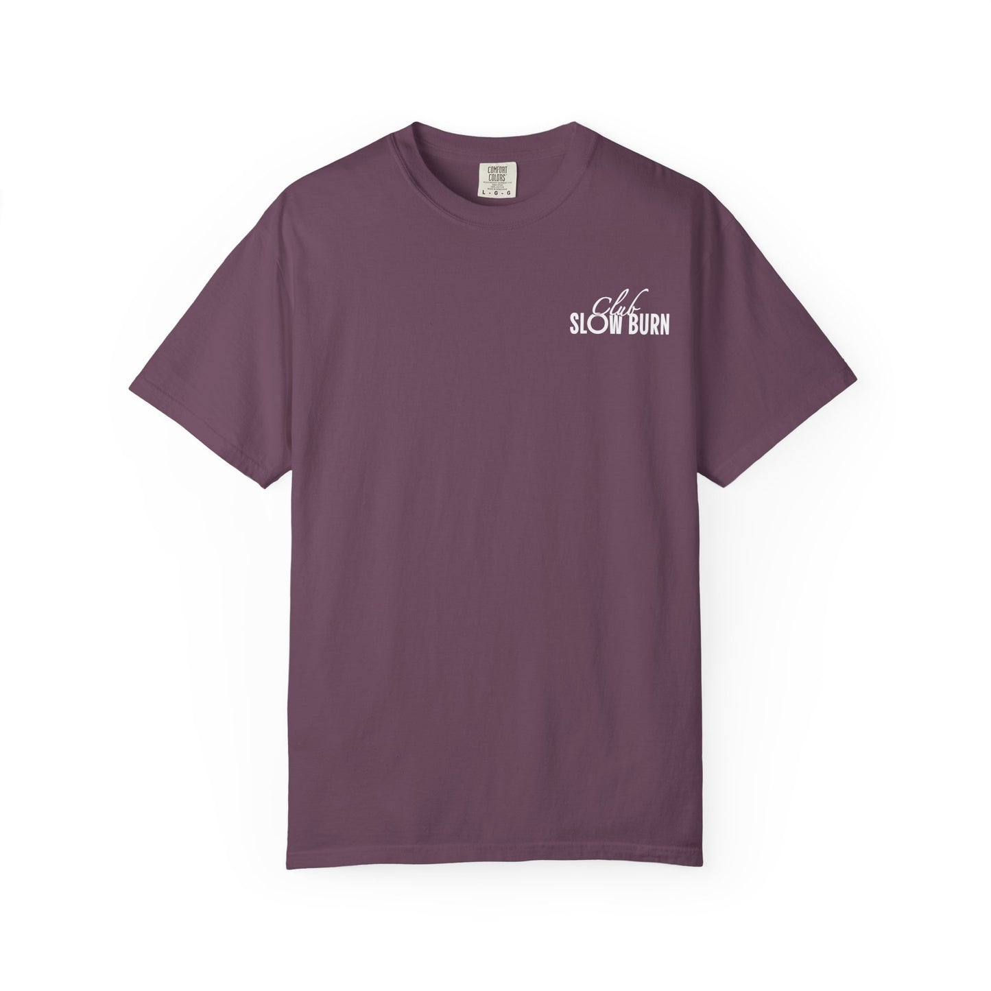 Club Slow Burn Shirt Tee