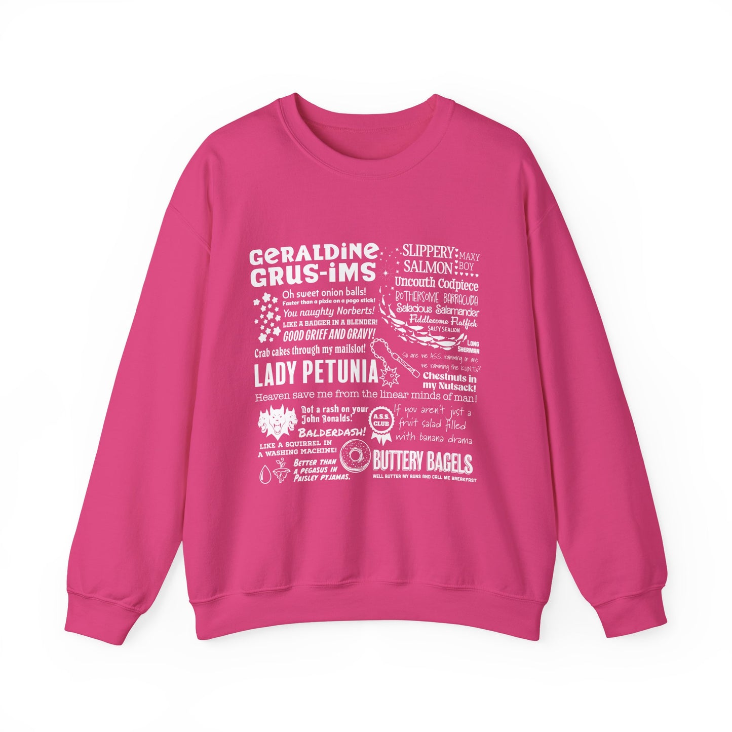 Geraldine Quotes Sweatshirt