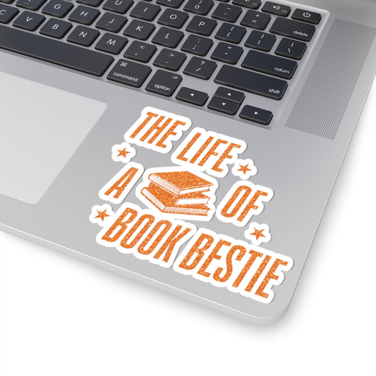 Life of a Book Bestie Sticker