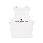 There is Only Her/Him Tank